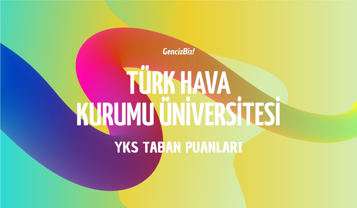 T Rk Hava Kurumu Niversitesi Taban Puanlar Gencizbiz