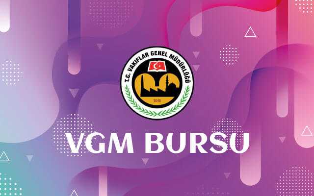 Vakıflar Genel Müdürlüğü Burs Başvuruları