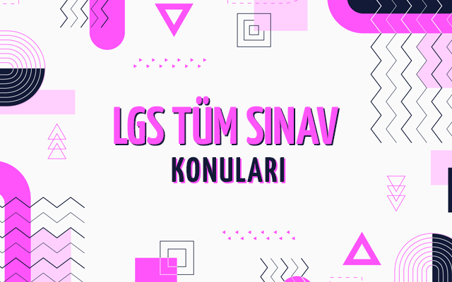 LGS Konuları ve Soru Dağılımları