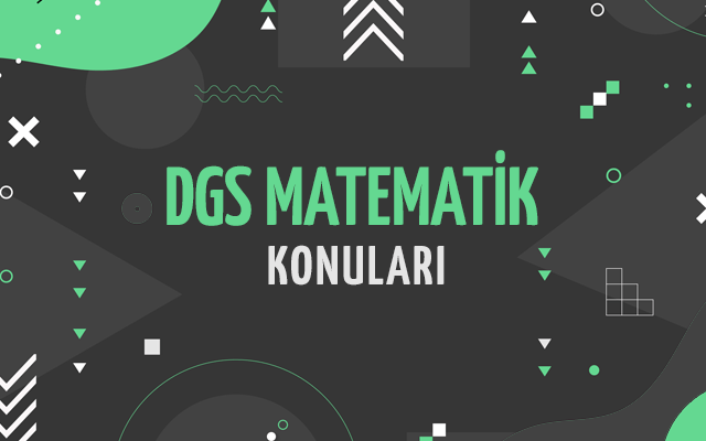 DGS Matematik Konuları ve Soru Dağılımları