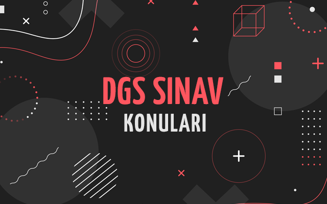 DGS Konuları ve Soru Dağılımları