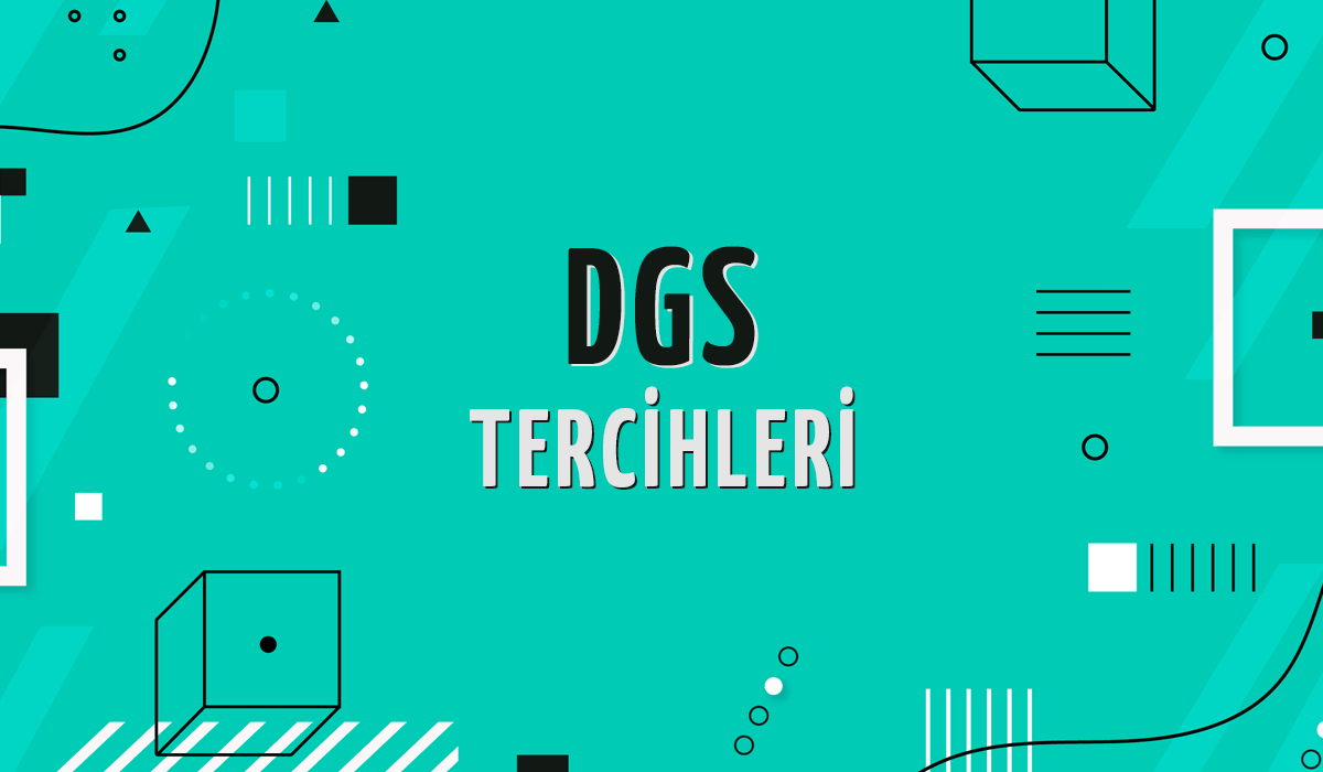 2023 DGS Tercihleri Hakkında Bilmeniz Gereken Her Şey!