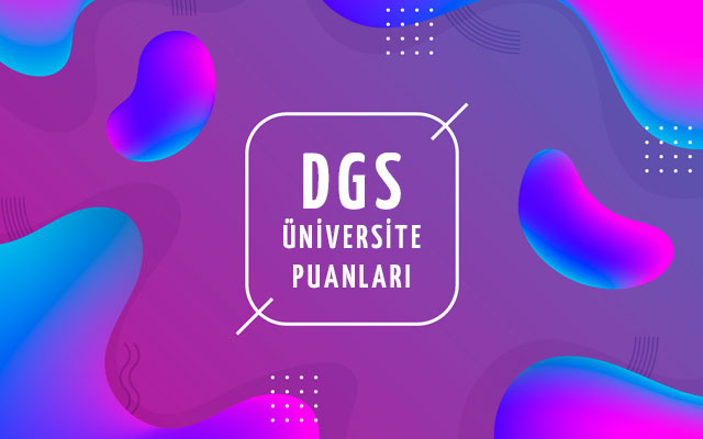 DGS Üniversite Puanları ve Kontenjanları 2023
