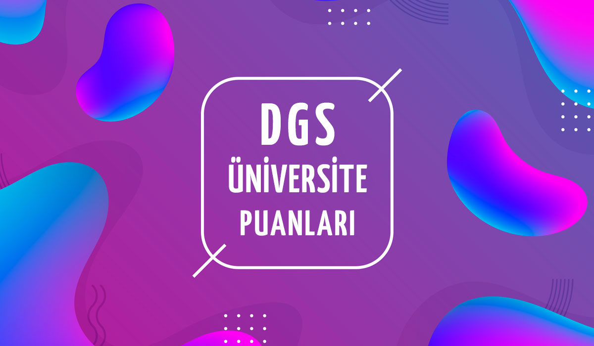 DGS Üniversite Taban Puanları ve Kontenjanları 2024