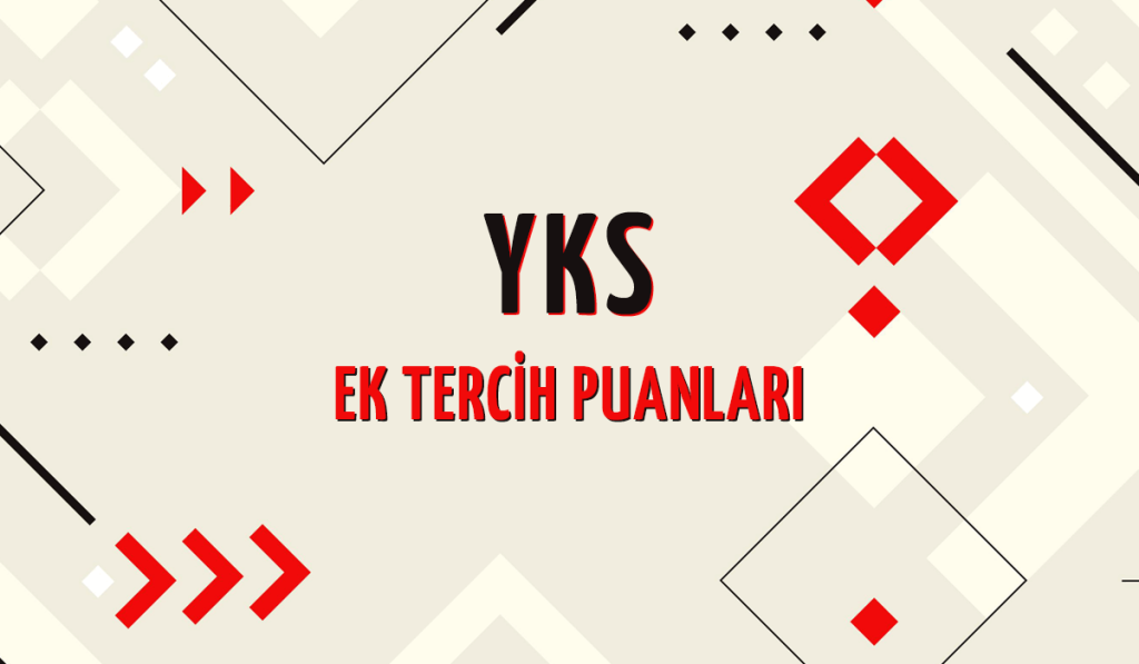 2023 YKS Ek Tercih Puanları ve Kontenjanları
