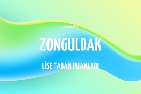 Zonguldak Lise Taban Puanları ve Yüzdelik Dilimleri 2024 LGS