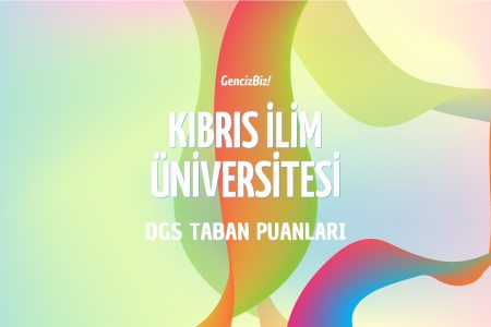 DGS Kıbrıs İlim Üniversitesi Taban Puanları 2024  (KKTC)