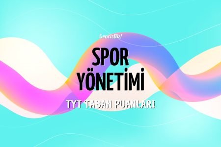 TYT Spor Yönetimi Taban Puanları 2024
